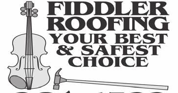 org FIDDLER ROOFING YOUR BEST & SAFEST CHOICE 284-1322 www.fiddlerroofing.