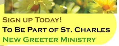 We are presently beginning a new Liturgical Greeter Ministry and are in need of many disciples with the spiritual gift of hospitality to be the welcoming face of Christ at all Mass times.