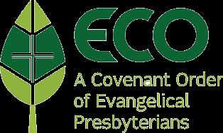 COVENANT PARTNERSHIP Since our transition into A Covenant Order of Evangelical Presbyerians (ECO), there has been a significant change to the way we view participation in our congregation, with