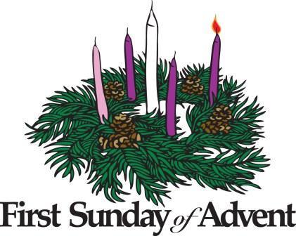 Theme for Sunday, November 30 th CHRIST, THE MAKER OF ALL CREATION Light the first Advent candle.