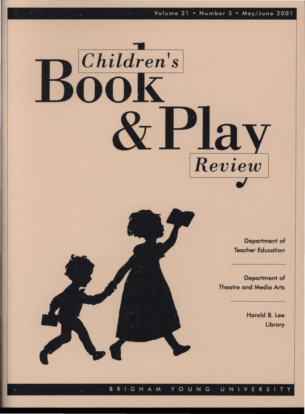 Review: Front Volume Matter 21 Number 5 May/June 2001 Children's Review Department of Teacher Education Department