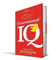 Transition: And by the way, if you re wondering where to find a lot of the information that I am sharing you can get the book Generational IQ by Haydn Shaw Connecting the Congregation Generational IQ