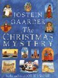 HIGHLANDS CHURCH LIBRARY Advent and Christmas recommended books: The Christmas Mystery by Jostein Gaarder FICGAA The Christmas Mystery is the story