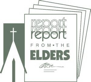Elders Report As iron sharpens iron. In recent weeks the Elder board has been working on documenting the responsibilities of the Pastor, church staff and Elder board.