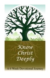 Know Christ Deeply Women s Bible Study Wednesdays, Jan. 25-Mar. 8, 6:15-7:45 p.m. in Rm. 22 Knowing God is more than discovering facts about God; it is a relationship.