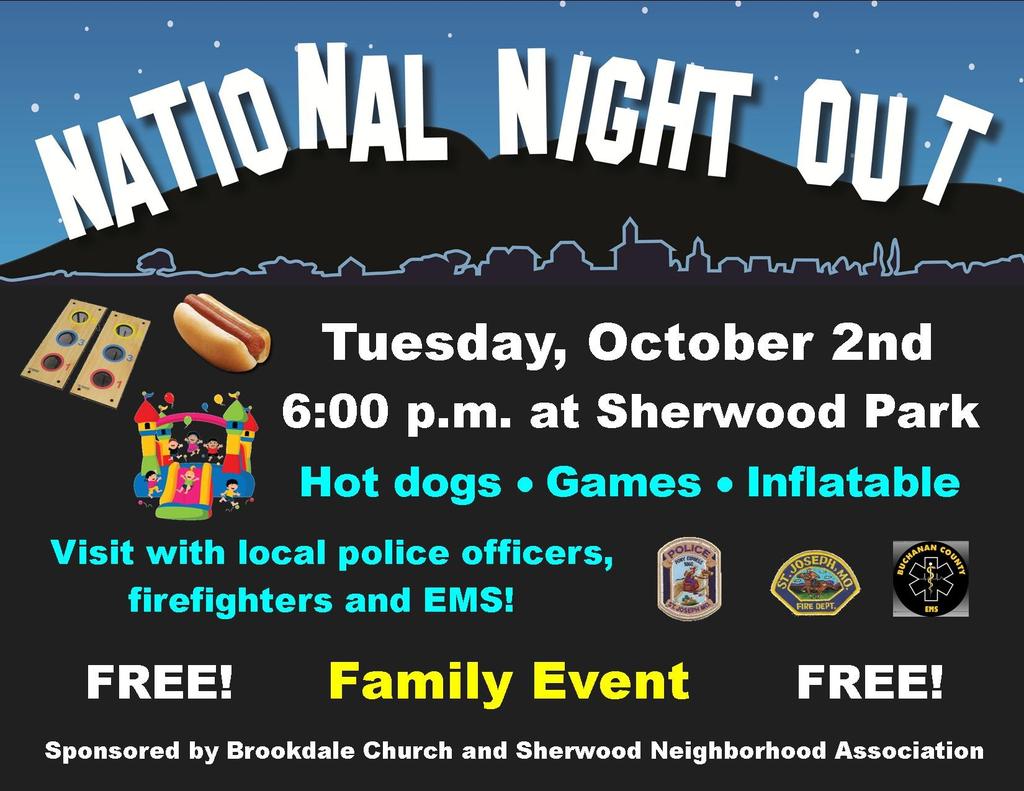 Let s get together with out neighbors for an evening of fun! Brookdale s missions team and the Sherwood Neighborhood Association are planning an event that will serve two purposes... Okay, well.
