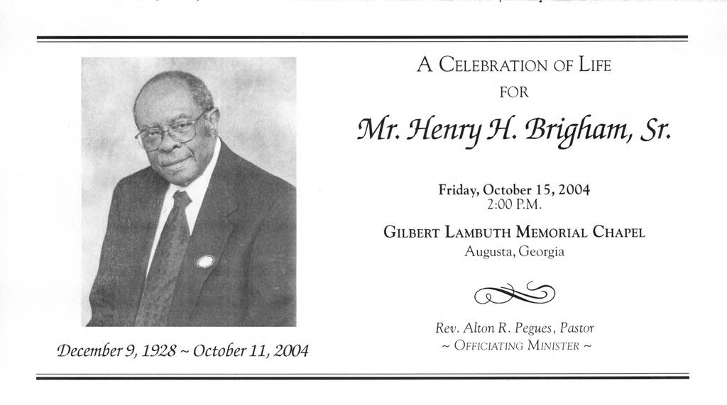 A CELEBRATION OF LIFE FOR. ^Brigham, Sr. Friday, October 15,2004 2:00 P.M.