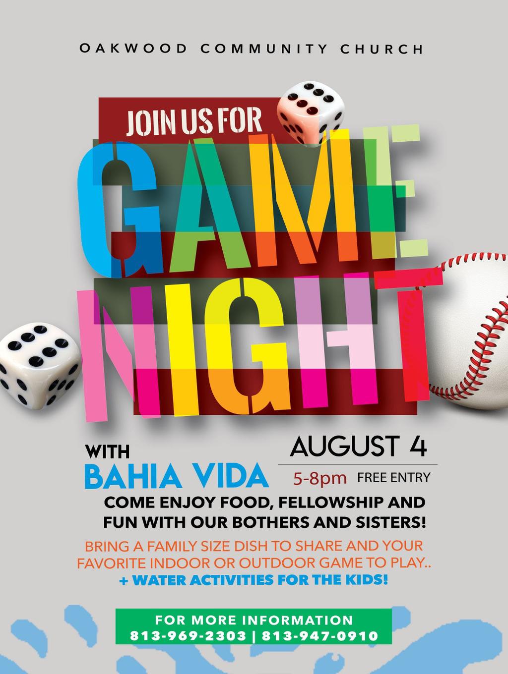 Page 2 Game Night with Bahia Vida There will be water activities for children so they may want a swimsuit and a towel! What s Next?