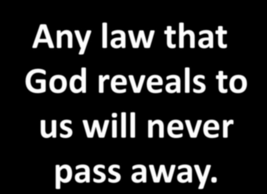 Any law that God reveals