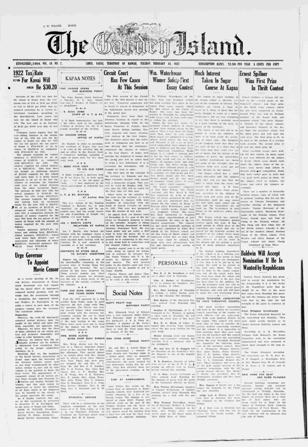 S. v. WLCOX.f a... ESTABLSHED 1904. VOL 18. NO. 7. LHUE, KAUA, TERRTORY OF HAWA. TUESDAY. FEBRUARY 14, 1922 SUBSCRPTON RATES, $2.