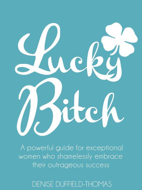 Lucky Bitch by