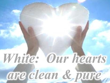 Yellow: Christ will bring a new tomorrow White: Our hearts are clean and pure, because