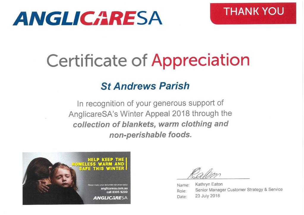 Thank-you It was lovely to receive the certificate of appreciation from Anglicare, in recognition of the generosity of the parish community in supporting the Anglicare Winter Appeal.