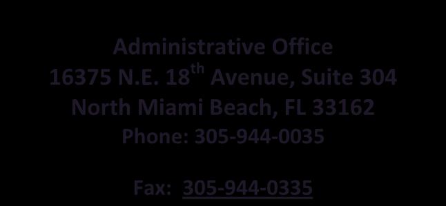 18 th Avenue, Suite 304 North Miami Beach, FL