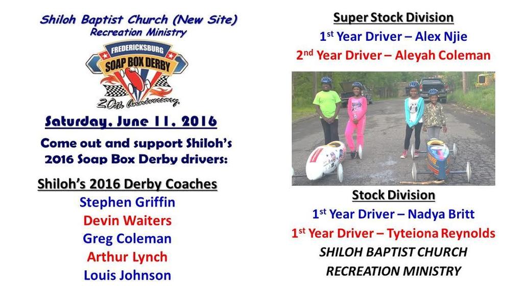 June 11, 2016 Fredericksburg Soapbox Derby June 18, 2016 12:00 PM Shiloh New Site s