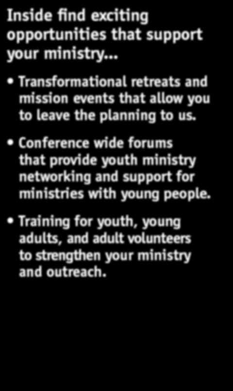 Conference wide forums that provide youth ministry networking and support for ministries