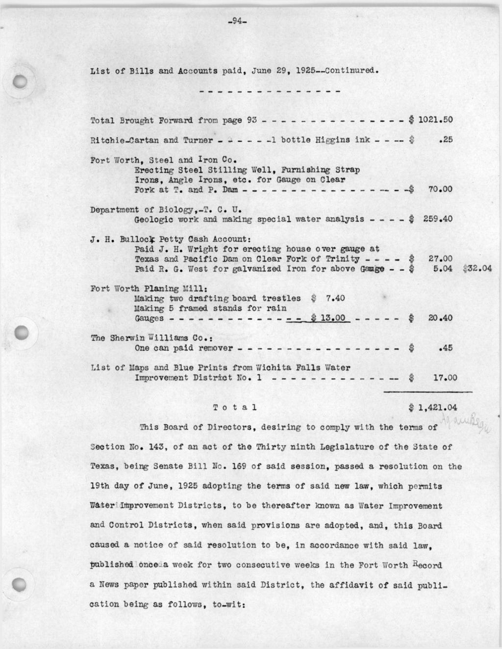 -94- List of Bills and Accounts paid, June 29, 1925 Continured. Total Brought Forward from page 93 $ 1021.50 Ritchie-Car tan and Turner 1 bottle Higgins ink $.25 Fort Worth, Steel and Iron Co.