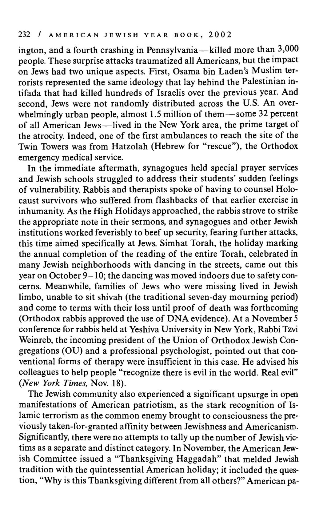 232 / AMERICAN JEWISH YEAR BOOK, 2002 ington, and a fourth crashing in Pennsylvania killed more than 3,000 people.