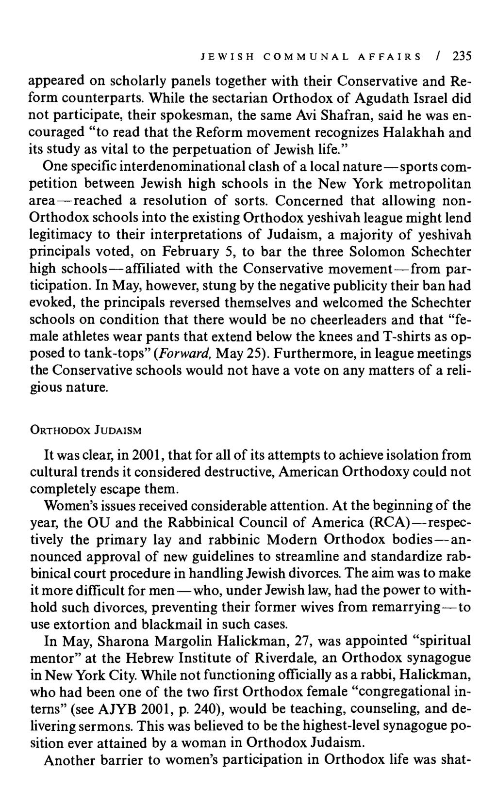 JEWISH COMMUNAL AFFAIRS / 235 appeared on scholarly panels together with their Conservative and Reform counterparts.