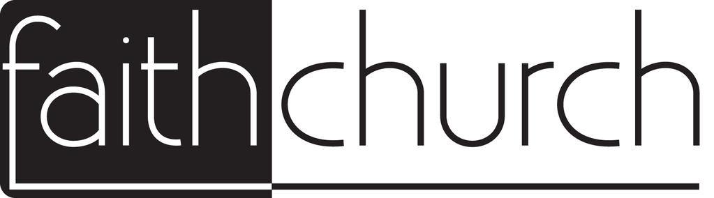 Use of Faith Church Logo 1. Our primary logo should be on all advertising/promotional material, both internal and external. 2. There are b/w and color versions of our logo available.