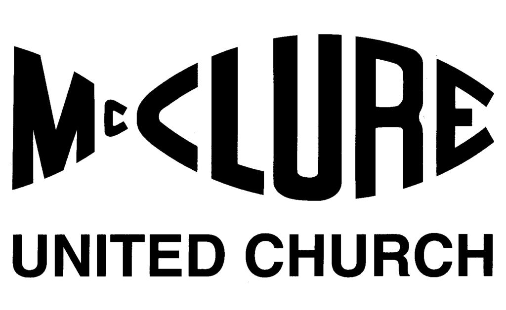 Welcome to McClure United Church! We hope you find McClure a welcoming and friendly place in which to worship God, grow in faith, and make new friends.