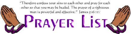 !! Partners please include all names in your daily prayer. All things are possible with God.