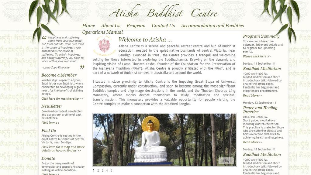 NEW WEBSITE FOR UNDER CONSTRUCTION Our wonderful web designer, Lila Tucker, who coincidentally is Gyatso s niece, is working hard to build a new website for Atisha Centre.