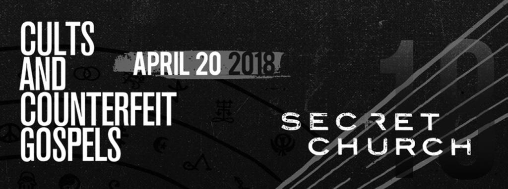 Secret Church 2018 Simulcast Friday, April 20 6:30 PM 12:30 AM (Doors open at 5:30 PM) North Campus Event Center $10 per person NOTE: Register by April 13 to guarantee your Secret Church book.