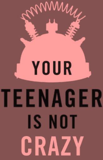 A group will gather together to read and discuss the book, "Your Teenager is Not Crazy," by Drs. Jeramy and Jerusha Clark.