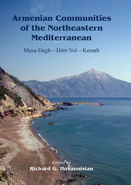 ! HAMAZKAYIN OF RI Presents The newly published 14 th volume in the UCLA series, Historic Armenian Cities and Provinces Armenian Communities of the Northeastern Mediterranean Musa