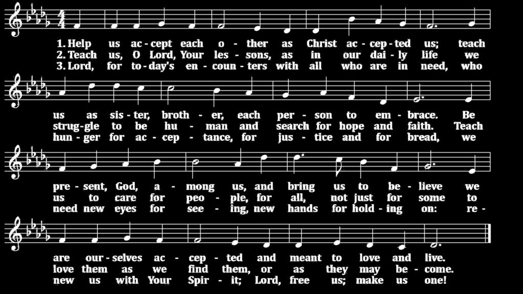 t The Sequence Hymn Help Us Accept Each Other AURELIA * * There will be a break between verse two and verse three for the reading of the Gospel.