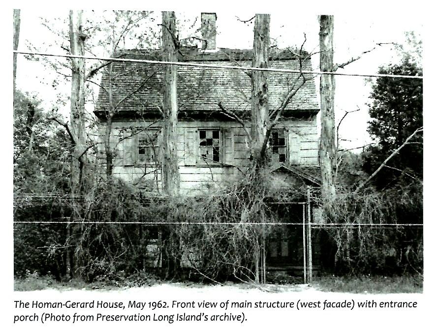Yaphank Historical Society Newsletter Page 6 Homan-Gerard House Restoration In the News Our restoration of the Homan-Gerard House in Yaphank has been recognized by Preservation Long Island and