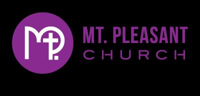 Welcome To Mt. Pleasant We are so glad you joined us! Our Mission To boldly share the Unfailing Love of Jesus. We Believe 1. In essential beliefs we have unity.