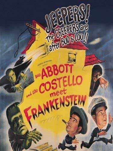 Friday Nite Movie Presents: Abbott and Costello Meet Frankenstein Voted one to the Top 50 Funniest Movies of all Time Previews of Coming