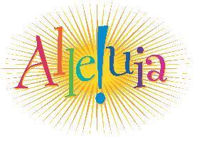 Alleluia, Alleluia We give thanks, and bless God s