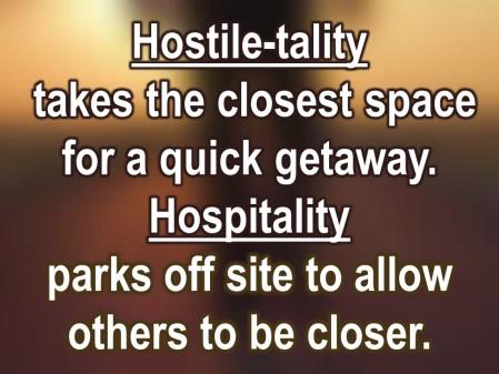 We invite those of you who have the ability to walk a little bit to go the second mile. Hostile-tality takes the closest space for a quick getaway. Of, jeez, Parks is running long.