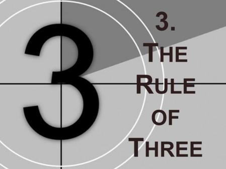 Number 3: This is called the rule of three. Hostile-tality heads for the coffee and donuts to beat the rush.