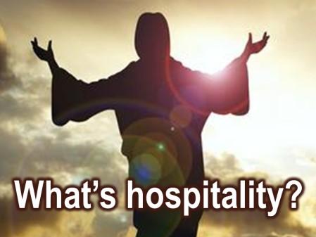 them and he is able to extend hospitality. We probably have a couple of different misunderstandings about hospitality as it is described in the scripture.