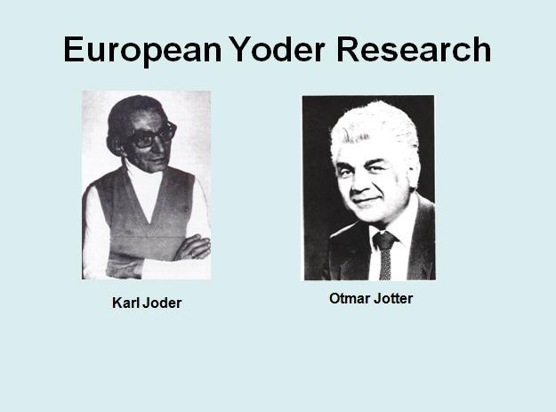 European Resaerch We are all very indebted to European researchers Karl Joder and Otmar