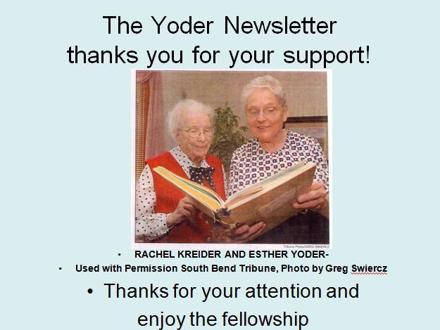 Thank you Chart In conclusion, I'd like to thank you all for your support of the Yoder Newsletter over the years, and for your attention this afternoon.