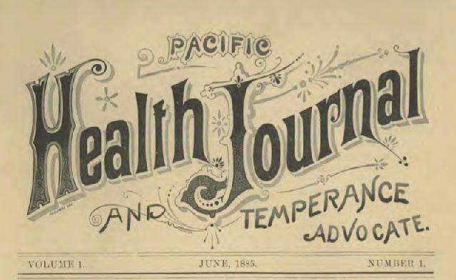 Health Publishing 1885: June a bi-monthly, 24-page magazine Pacific Health Journal and
