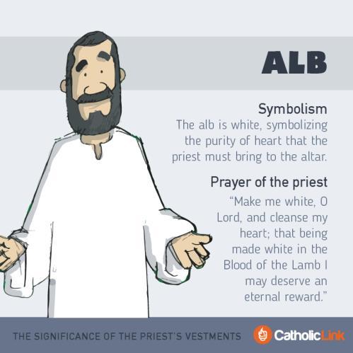 Alb - A long white robe with sleeves worn by the priest during Mass.