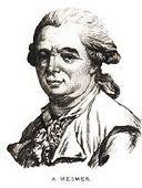 Franz Anton Mesmer engaged in healing experiments using what he termed animal magnetism.