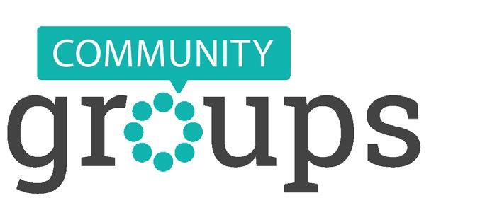 NEXT COMMUNITY GROUP LAUNCH SEPTEMBER 19, 2017 WHAT IS A COMMUNITY GROUP? Community Groups are intimate groups that commit to meet and connect with each other during the week.
