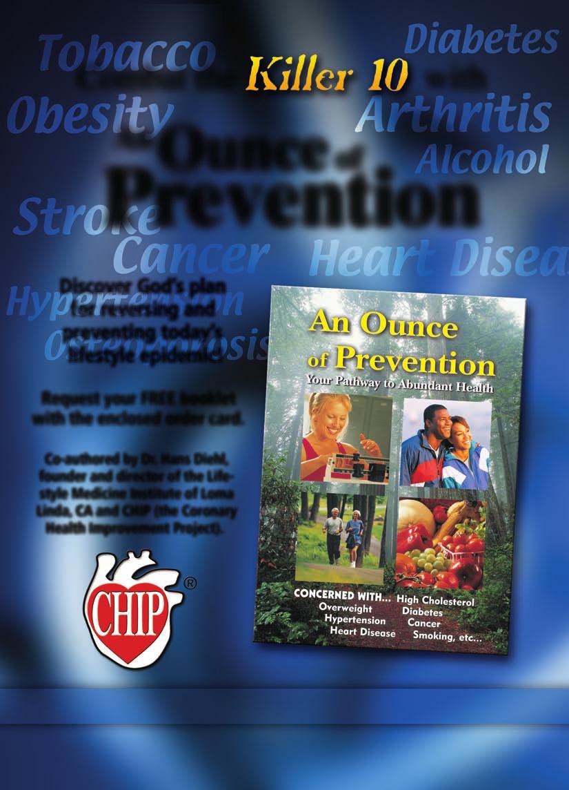 Combat the with An Ounce of Prevention Discover God s plan for reversing and preventing today s lifestyle epidemic! Request your FREE booklet with the enclosed order card. Co-authored by Dr.