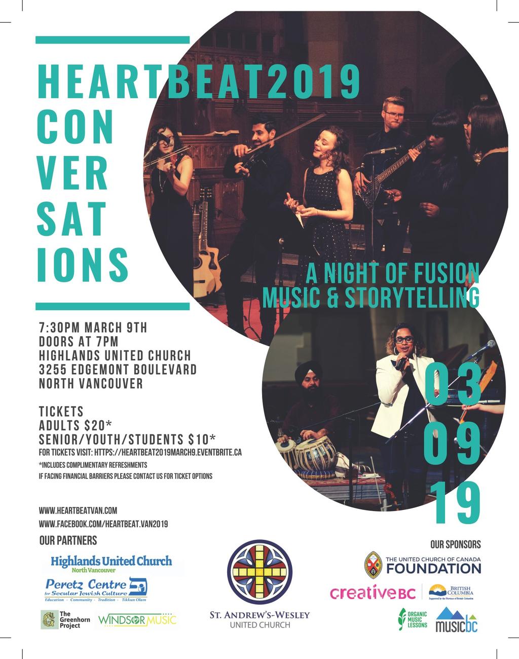 HEARTBEAT 2019 Saturday, March 9 at 7pm at Highlands United Church Heartbeat is a concert and youth-led peacebuilding event that features Vancouver musicians of different backgrounds creating