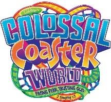 Ray & Deanna Ferrand Toddlers - Micah Kimble, Callie Hill July 14 Through every twist, turn, and dive, Colossal Coaster World will challenge kids to face their fears and