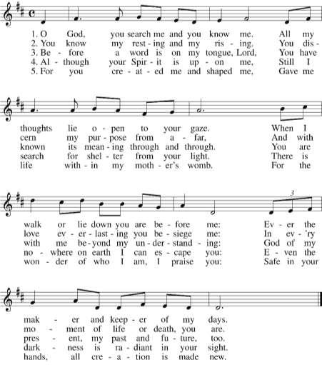 Psalm 139 Stanza 1: Cantor Alone Text: Based on Psalm 139; Bernadette Farrell, b.