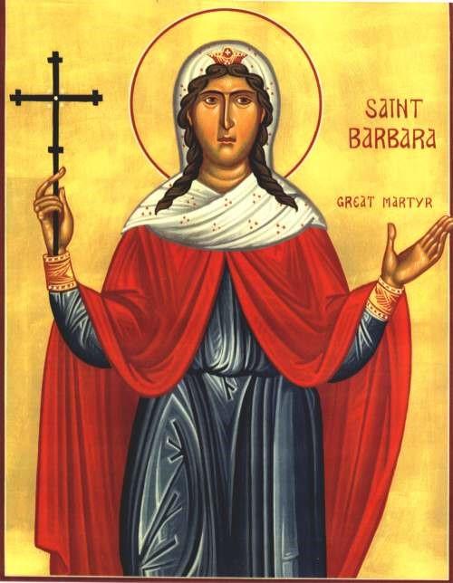 3 Great-martyr Barbara December 4 The Holy Great-martyr Barbara lived and suffered during the reign of the emperor Maximian (305-311).