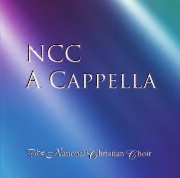 YOU ASKED FOR IT... NOW HERE IT IS... A Collection of A Cappella Numbers by THE NATIONAL CHRISTIAN CHOIR!